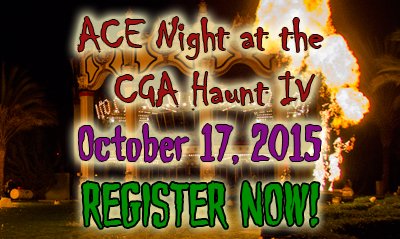 SIGN UP TODAY for ACE Night at the CGA Haunt IV! (10/6/2015)